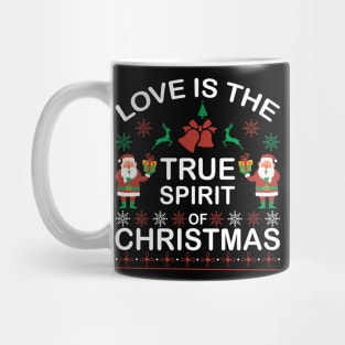 Love Is The True Spirit Of Christmas/Sweet Christmas Tshirt Mug